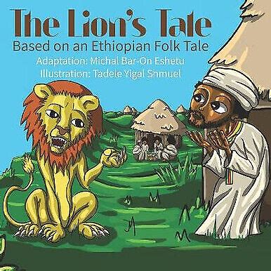  The Storyteller Who Outwitted the Lion! - A 17th Century Ethiopian Folk Tale Filled with Wisdom and Laughter